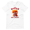 "In Dogs We Trust" T-shirt - Pomeranian